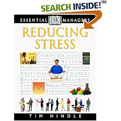 Reducing Stress (DK Essential Managers)