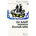 Ein Schiff namens Demokratie