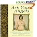 Ask Your Angels: A Practical Guide to Working with Angels to Enrich Your Life