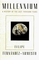 Millennium: A History of the Last Thousand Years