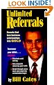Unlimited Referrals: Secrets That Turn Business Relationships into Gold