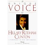 The Unique Voice of Hillary Rodham Clinton: A Portrait in Her Own Words book cover