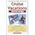 Cruise Vacations with Kids, Revised 2nd Edition
