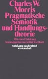 Pragmatische Semiotik und Handlungstheorie