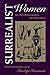 Surrealist Women (The Surrealist Revolution Series)