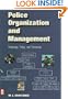 Police Organization and Management: Yesterday, Today and Tomorrow