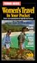 Women's Travel in Your Pocket: Accommodations, Nightlife, Tours & Outdoor Adventure-USA & Worldwide (Ferrari's Places for Women)