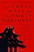 Great Wall and the Empty Fortress: China's Search for Security
