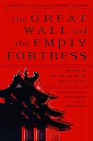 Great Wall and the Empty Fortress: China's Search for Security