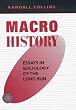 Macrohistory: Essays in the Sociology of the Long Run