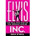 Elvis Inc.: The Fall and Rise of the Presley Empire