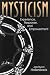 Mysticism: Experience, Response, and Empowerment (Hermeneutics, Studies in the History of Religions (University Park, Pa.).)