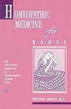  : Homeopathic Medicine for Women: An Alternative Approach to Gynecological Health Care