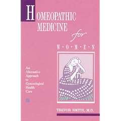 Homeopathic Medicine for Women: An Alternative Approach to Gynecologic Health Care