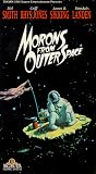 Morons From Outer Space