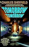 Tomorrow and Tomorrow Charles Sheffield
