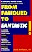 Books : From Fatigued to Fantastic