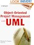 Object-Oriented Project Management with UML