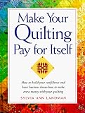 Making Your Quilting Pay for Itself
