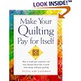 Making Your Quilting Pay for Itself by Sylvia Ann Landman