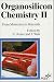 Books : Organosilicon Chemistry II: From Molecules to Materials