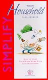 Simplify Your Household (Simpler Life Series)