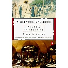 A Nervous Splendor: Vienna, 1888-1889