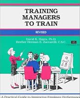 Training Managers to Train: A Practical Guide to Improving Employee Performance (50-Minute Series)