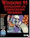 Windows 95 Installation and Configuration Handbook