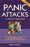 Panic Attacks: A Natural Approach, Second Edition