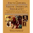 The Encyclopedia Of Native American Biography