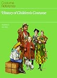 History of Children's Costumes (Costume Reference)