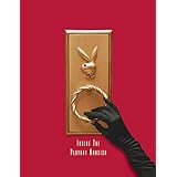 Inside the Playboy Mansion: If You Don't Swing, Don't Ring