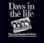 Days in the Life: The Lost Beatles Archives