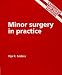 Minor Surgery Practice