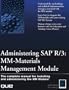Administering Sap R/3: Mm-Materials Management Module