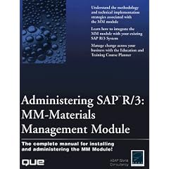 Administering Sap R/3: Mm-Materials Management Module