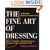 The Fine Art of Dressing: Make Yourself a Masterpiece by Dressing for Your Body Type