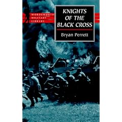 Knights of the Black Cross: Hitler's Panzerwaffe and Its Leaders (Wordsworth Military Library)