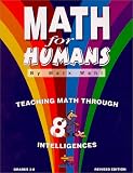 Math for Humans : Teaching Math Through 8 Intelligences