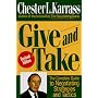 Give and Take: Complete Guide to Negotiating Strategies and Tactics