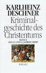 Kriminalgeschichte des Christentums....
