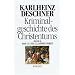 Kriminalgeschichte des Christentums. Band 6: 11. und 12. Jahrhundert. Von Kaiser Heinrich II., dem "Heiligen" (1002), bis zum Ende des Dritten ... zum Ende des Dritten Kreuzzugs (1192): BD 6
