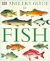 Angler's Guide to Fish