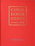 Canal House Cooks Every Day: Melissa Hamilton 9781449421472: Canal House Cooks Every Day