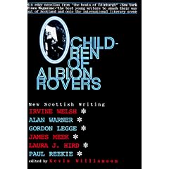 Children of Albion Rovers: An Anthology of New Scottish Writing