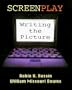 Screenplay: Writing the Picture