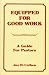 Equipped for Good Work: A Guide for Pastors