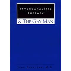 Psychoanalytic Therapy and the Gay Man