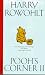 Pooh's Corner. Neueste Meinungen und Deinungen eines Bären von geringem Verstand